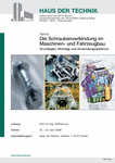 Außeninstitut der RWTH Aachen - Tagung - Die Schraubenverbindung im Maschinen- und Fahrzeugbau