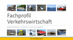 PDF: Präsentation. Studienfachprofil Verkehrswirtschaft.