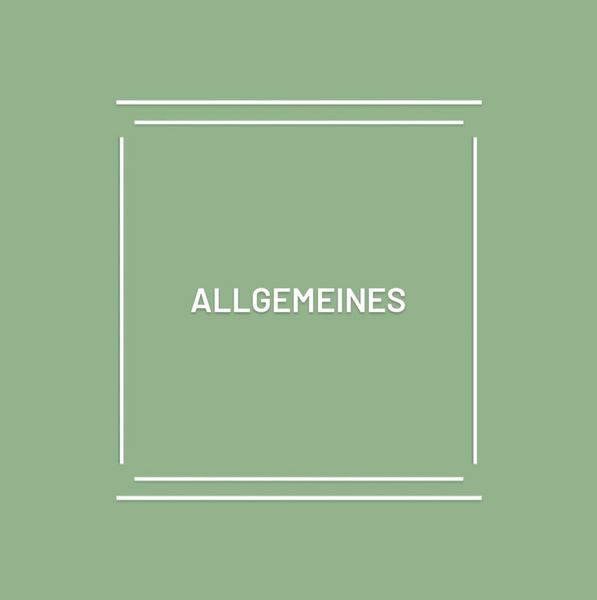 Titelbild des Artikels "Allgemeines": Auf grünem Hintergrund steht mit weißer Blockschrift das Thema geschrieben.