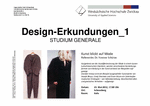 PDF: Flyer zum Vortrag. Design-Erkundungen_1. STUDIUM GENERALE. Kunst blickt auf Mode. Referentin: Dr. Yvonne Schütze.