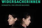 "WIDERSACHERINNEN" im Theater