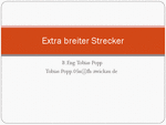 PDF: Extra breiter Strecker.
