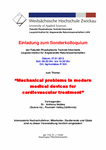 Mechanical problems in modern medical devices for cardiovascular treatment