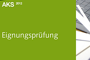 Bild: AKS 2012. Mit Aufschrift Eignungsprüfung. Studienrichtung Holzgestaltung, Modedesign oder Textilkunst / Textildesign (Bachelor of Arts) am Studienstandort Schneeberg