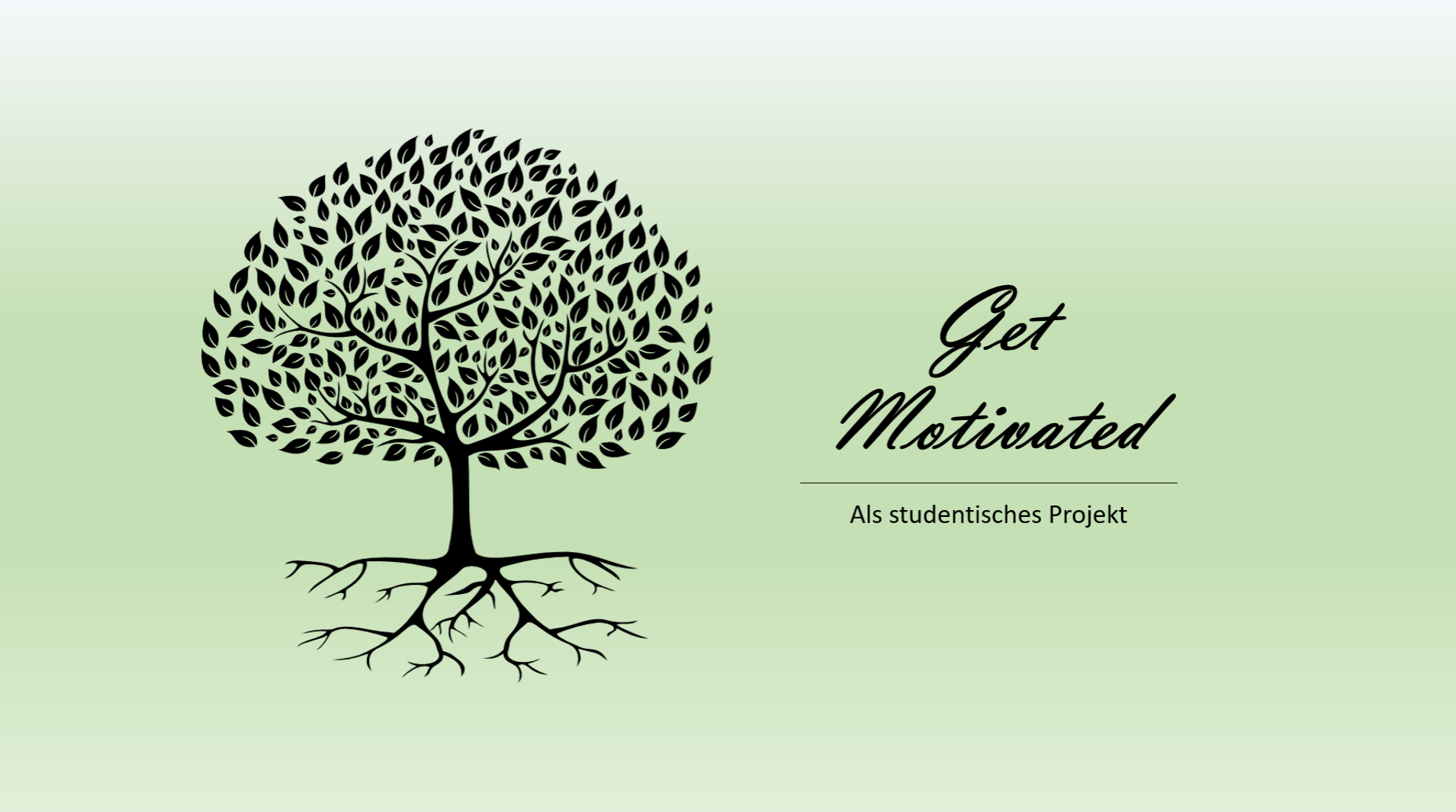 grüner Hintergrund. Auf der linken Seite ein schwarzer Baum, auf der rechten Seite in schwarzer Schrift: "Get Motivated als Studentisches Projekt".