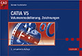Foto: Buchtitel. CATIA V5 Volumenmodellierung, Zeichnungen.