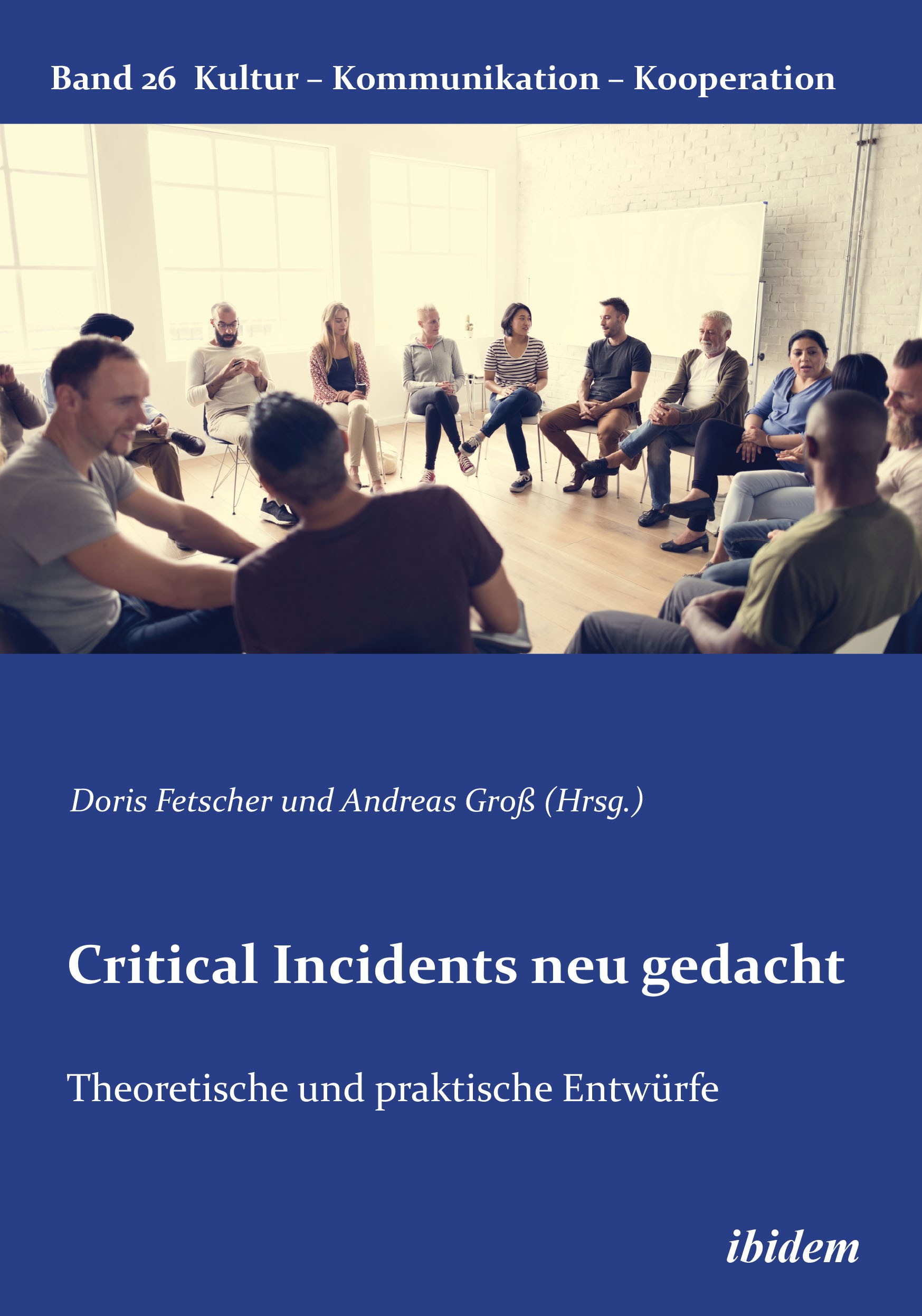Abbildung: Einband des Buches "Critical Incidents neu gedacht" von Doris Fetscher und Andreas Groß (Hrsg.)